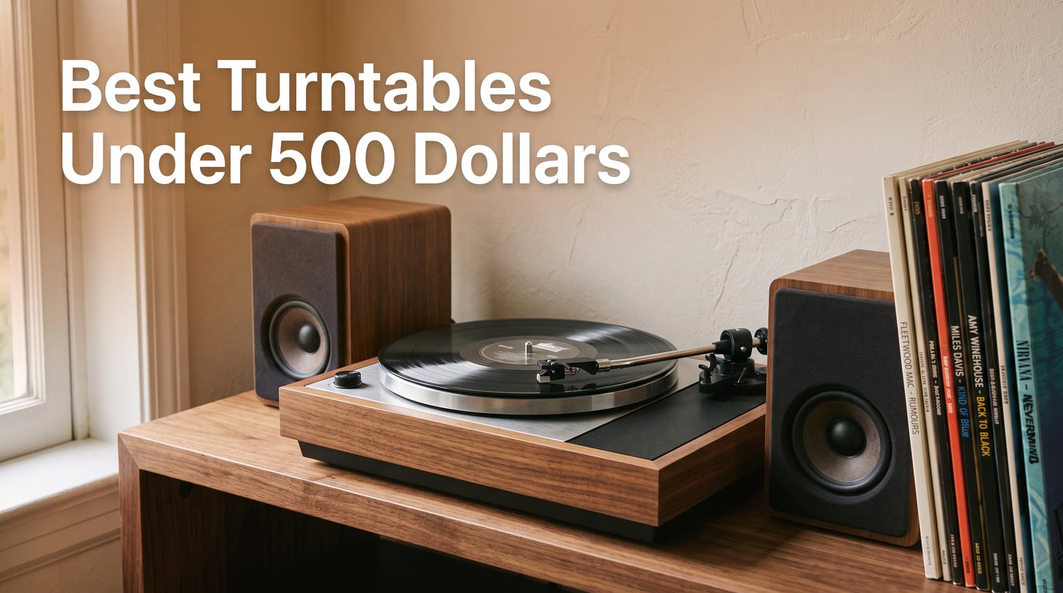 Best Turntables Under 500 Dollars