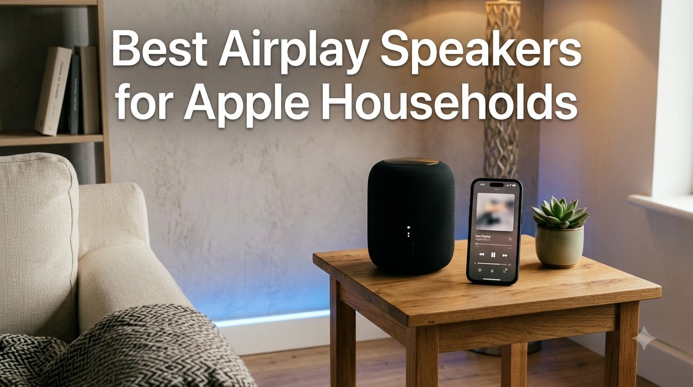 Best Airplay Speakers for Apple Households