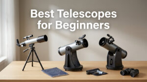 Best Telescopes for Beginners