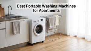 Best Portable Washing Machines for Apartments