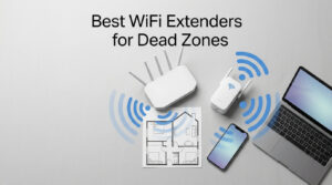 Best WiFi Extenders for Dead Zones