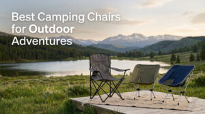 Best Camping Chairs for Outdoor Adventures