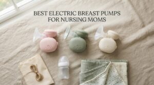 Best Electric Breast Pumps for Nursing Moms