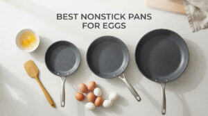 best nonstick pans for eggs