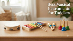 Best Musical Instruments for Toddlers