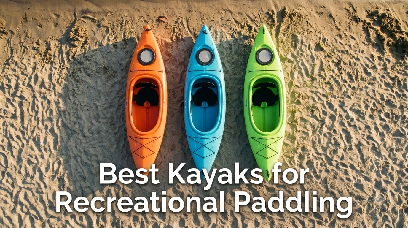 Best Kayaks for Recreational Paddling