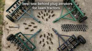 best tow behind plug aerators for lawn tractors