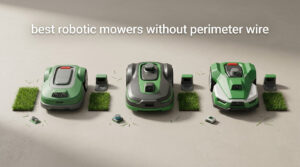 best robotic mowers without perimeter wire