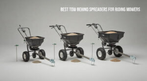 best tow behind spreaders for riding mowers